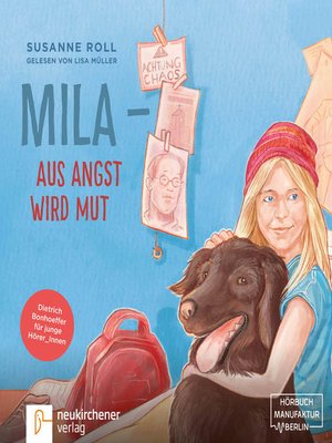 cover image of Mila aus Angst wird Mut--Dietrich Bonhoeffer für junge Leser_Innen